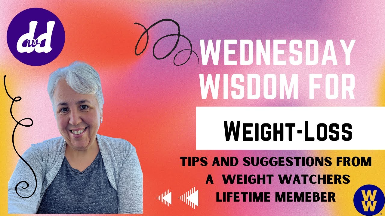 Weight Watchers Wednesday Wisdom For Weight Loss Q & A Your