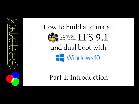 How to build LFS 9.1 and dual boot with Windows 10 - Part 1: Introduction