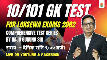 Set 10 - 101 GK Test Series by Raju Gurung Sir | Daily Live at 9:00 PM @EdusoftAcademy  ​