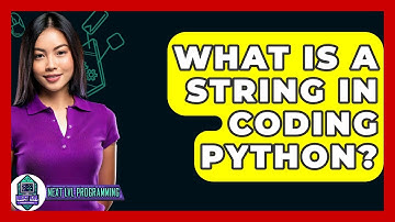What Is A String In Coding Python? - Next LVL Programming