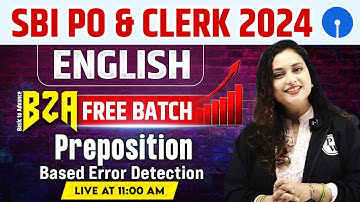 SBI PO & Clerk English 2024 | Preposition Based Error Detection | by Rupam Ma
