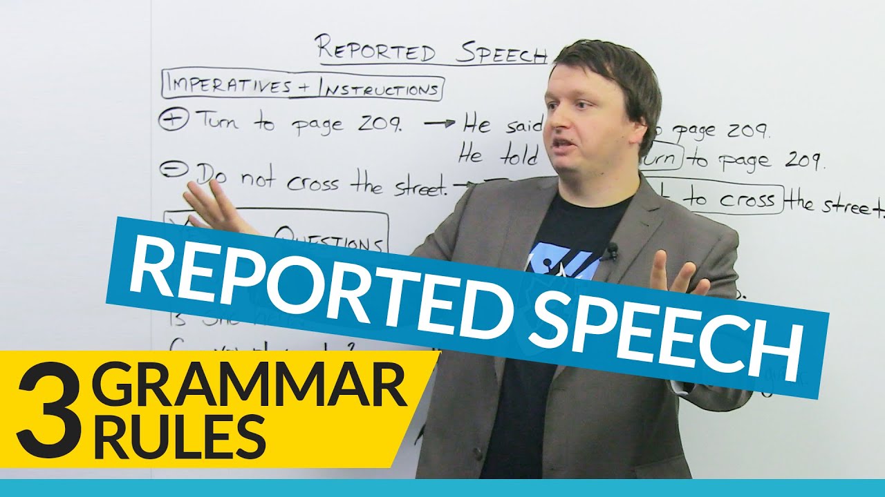 3 Grammar Rules for REPORTED SPEECH
