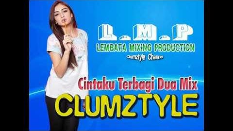 Dj clumztyle terbaru-cintaku terbagi dua