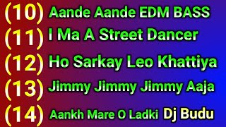 super duper hit nonstop dj song EDM Bass DJ Budu mix dj remix Hindi song old mix