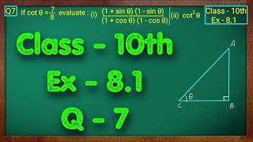 Class - 10 Ex - 8.1 Q7 Maths (Trigonometry) NCERT CBSE