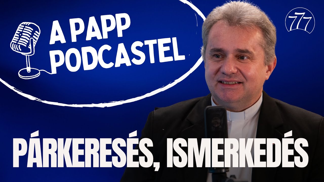 Kezdeményezhet-e egy lány? || A Papp podcastel
