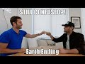 Still Confused: Earth Ending