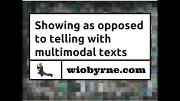 Showing as opposed to telling with multimodal texts