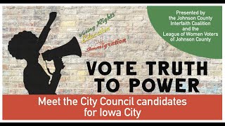 Vote Truth to Power: Meet the Council candidates for Iowa City