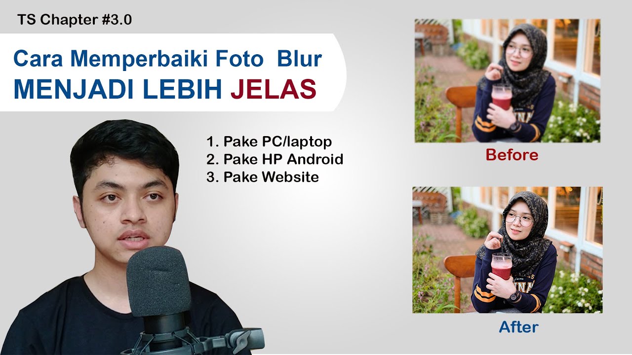 Cara Memperbaiki Foto Blur Menjadi Lebih Fokus || TutorinSkuy Chapter#3