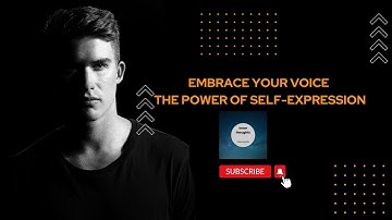 Embrace Your Voice - The Power of Self-Expression || A Story Never Told || #selfexpression