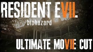 Resident Evil 7 biohazard Ultimate Movie Cut