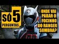 Só Perguntas #5 - Onde vai parar o focinho do RANGER SOMBRA?