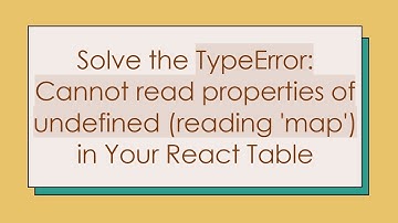 Solve the TypeError: Cannot read properties of undefined (reading 