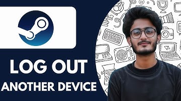 How To Log Out Steam Account From Another Device - 2025 (Full Guide)