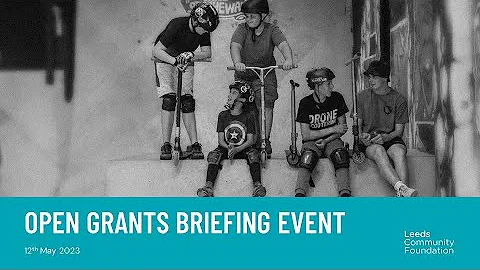 Open Grants Briefing Event | 12 May 2023