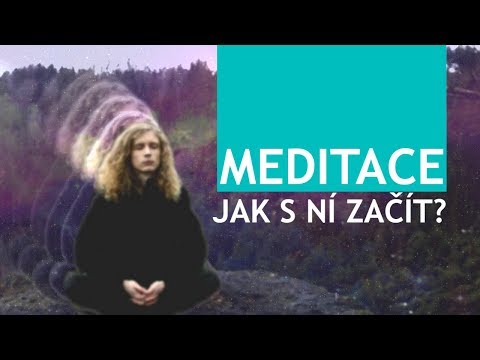 Video: Co Je To Meditace?