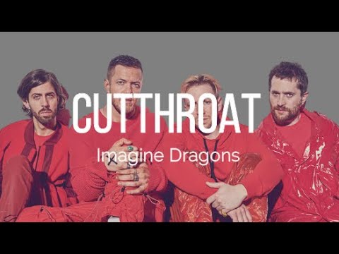 Imagine Dragons Cutthroat Lyrics Video Imagine Dragons Lyrics Video Feel The Music 