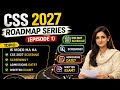CSS 2027 Roadmap Series | Episode 1 | Complete Schedule, Screening, Admissions &amp; Written Exam