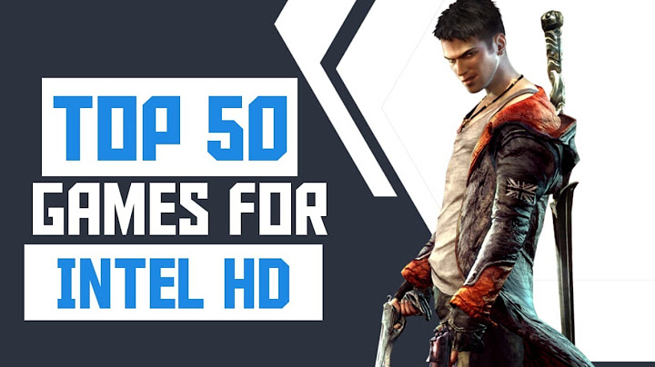 Top fps game for intel hd graphic 5500 năm 2024