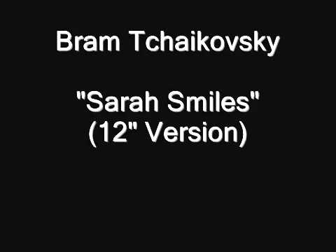 Bram Tchaikovsky - Sarah Smiles.mp4