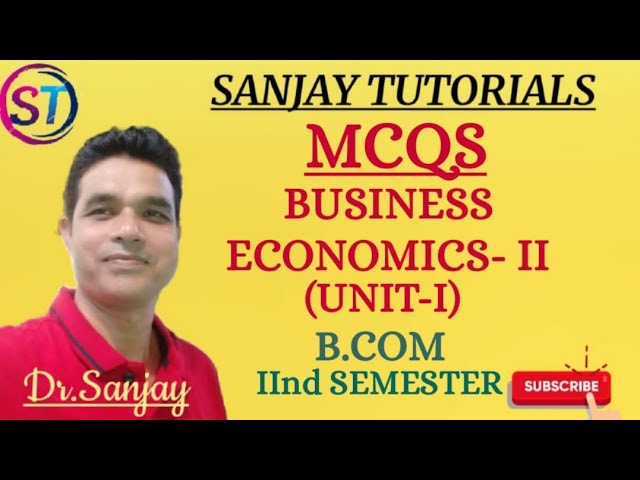 MCQs On BUSINESS ECONOMICS -2 (B.COM 2nd SEMESTER)