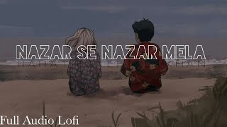 Nazar Se Nazar Mela   New Lofi U0026 