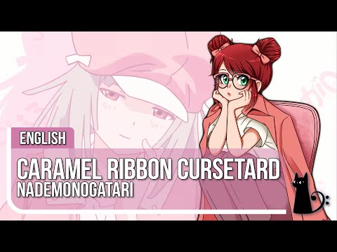 "Caramel Ribbon Cursetard" (Nademonogatari) 🍓 ENGLISH COVER by Lizz Robinett ft. @L-TRAIN