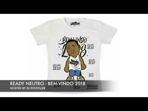 Ready Neutro Lança Faixa “Bem Vindo 2018” (Download)