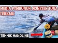 TEHNIK & CARA INI JGN TANYA MONSTER YELLOWFIN TUNAnya!|Trip Fishing Mancing Tuna pake Handline BALON