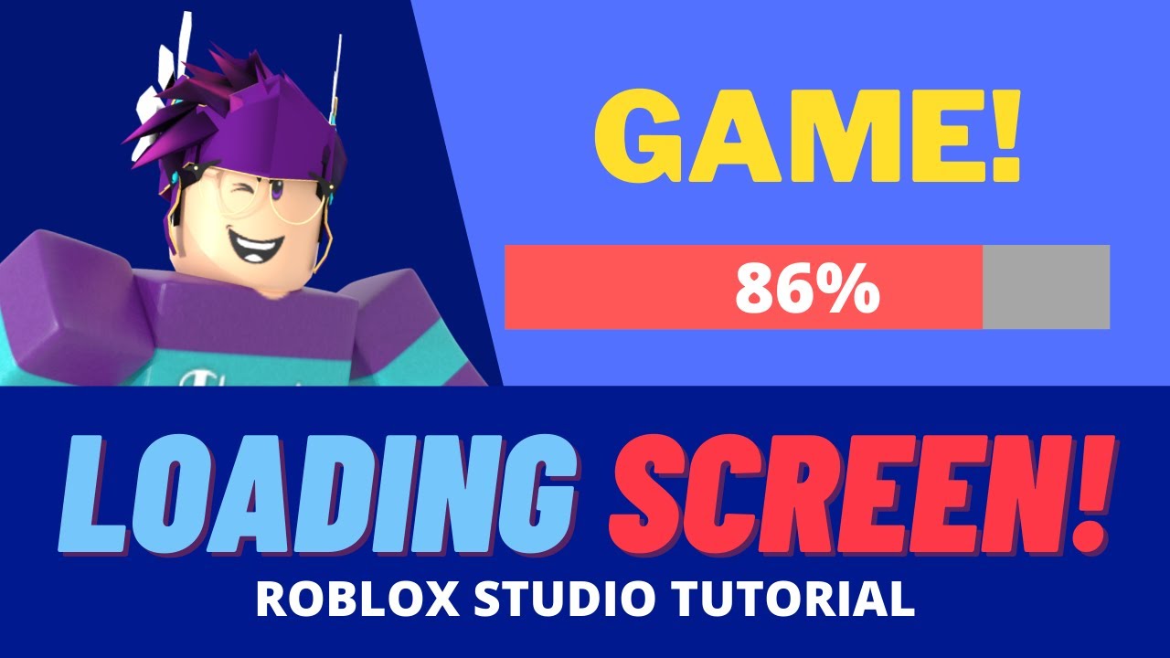 How To Make A Loading Screen On Roblox 