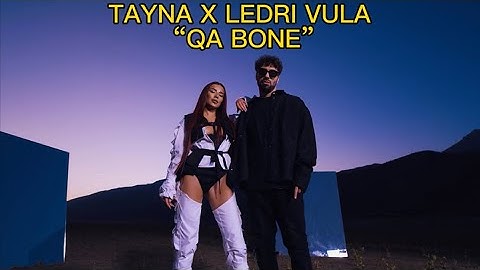 Tayna x Ledri Vula - Ca bone