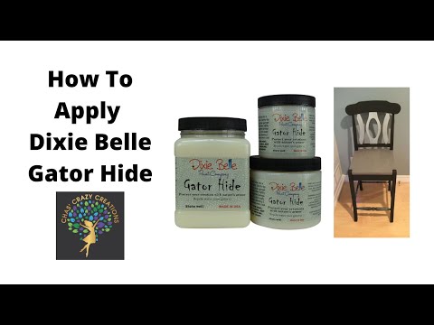 How To Apply Dixie Belle Gator Hide 