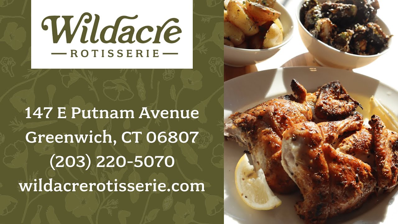 Wildacre Rotisserie, Greenwich, CT YouTube