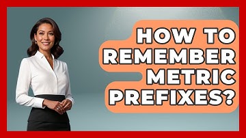 How To Remember Metric Prefixes? - The Language Library