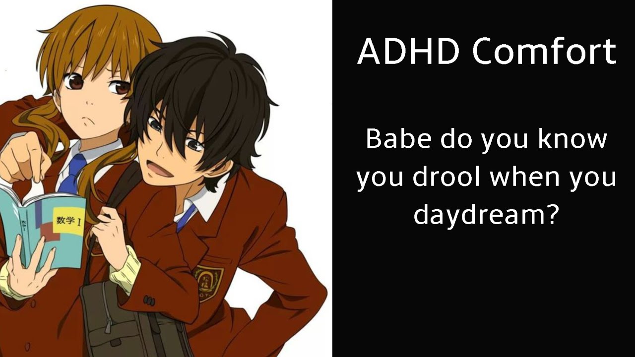 ADHD Comfort: Cutie you drool when you daydream (Boyfriend Roleplay/Boyfriend Asmr)
