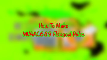 How To Make MVAAC689 Flanged Pulse