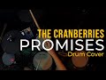 The Cranberries - Promises (Drum Cover) #thecranberries #doloresoriordan #drumcover #drums