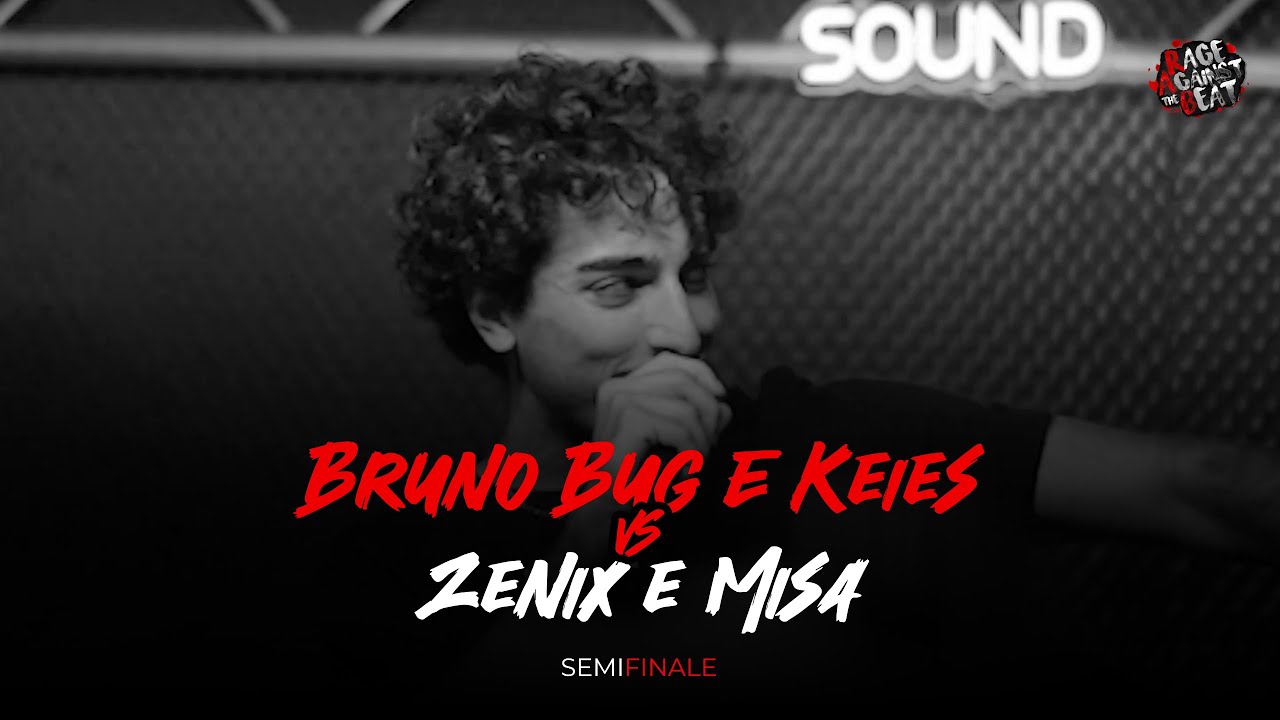 BRUNO BUG & KEIES vs ZENIX & MISA - (SEMIFINALE)