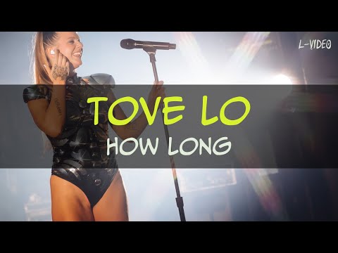 Tove Lo   How Long  (Lyrics) на русском