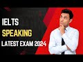 Ielts recent speaking test 2024  ielts speaking latest test 2024  ielts speaking recent test 2024