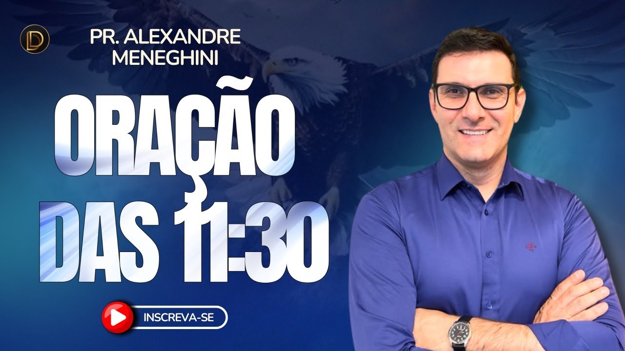 ORAÇÃO DAS 11H30 - YouTube