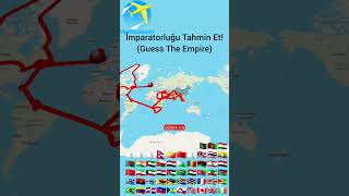 İmparatorluğu Tahmin Et! #keşfet #keşfetbeniöneçıkar #edit #explore #map #empire #imparatorluk #funk