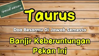 Ramalan Zodiak Taurus Hari ini‼️Banjir Keberuntungan Pekan Ini 