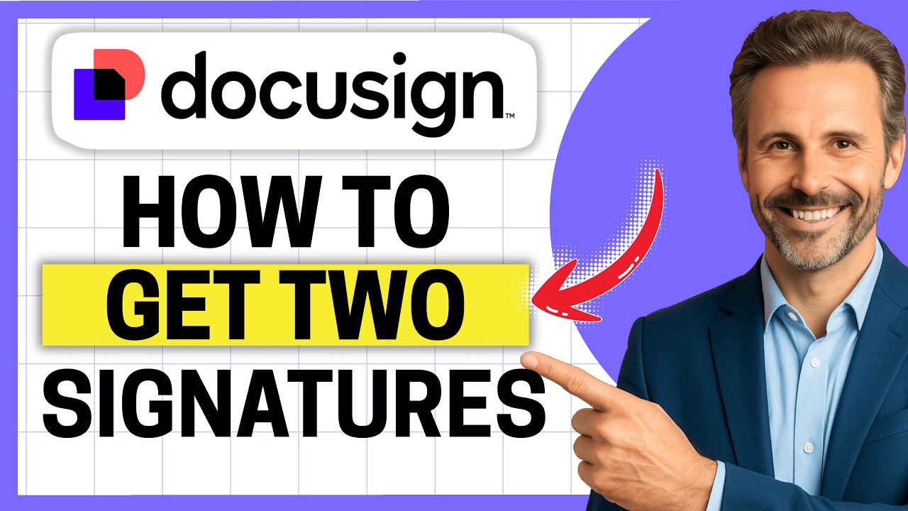 How To Get 2 Signatures On DocuSign [Easy Guide] - YouTube