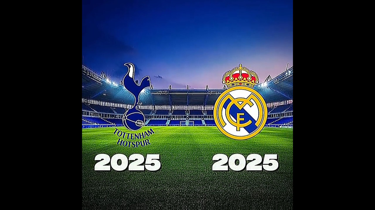Tottenham Hotspur 🏴󠁧󠁢󠁥󠁮󠁧󠁿 vs Real Madrid 🇪🇸|