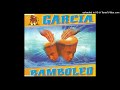 Garcia Bamboleo Extended Mix 