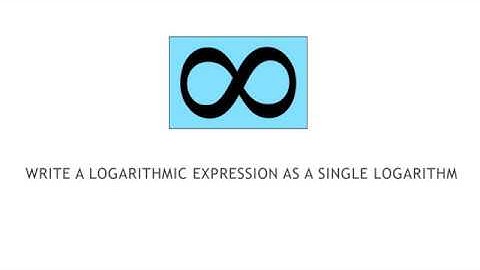 College Algebra 4.4.3 Write a Logarithmic Expression as a Single Logarithm