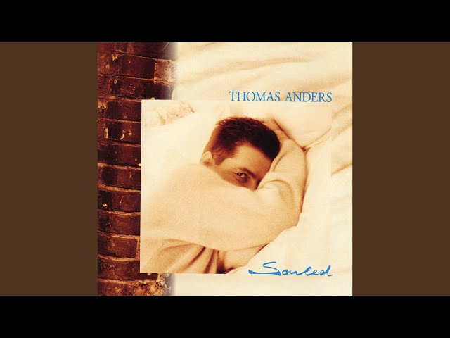 THOMAS ANDERS - CARRY YOU WITH ME