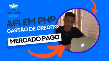 API de Cartão de crédito Mercado Pago em PHP - Checkout transaparente